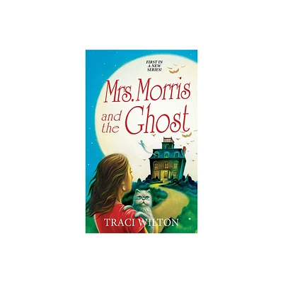 Mrs. Morris and the Ghost - (A Salem B&b Mystery) by Traci Wilton (Paperback)