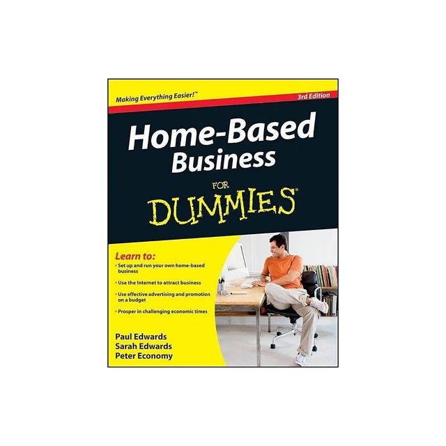 Home-Based Business for Dummies - 3rd Edition by Paul Edwards & Sarah Edwards & Peter Economy (Paperback)