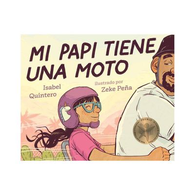 Mi Papi Tiene Una Moto - by Isabel Quintero (Hardcover)