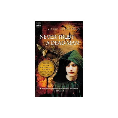 Never Trust a Dead Man - by Vivian Vande Velde (Paperback)