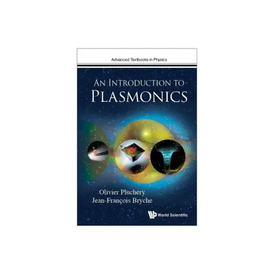 An Introduction to Plasmonics - by Olivier Pluchery & Jean-Francois Bryche (Hardcover)