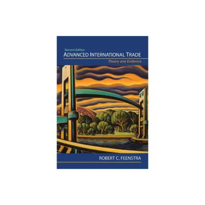 Advanced International Trade - 2nd Edition by Robert C Feenstra (Hardcover)