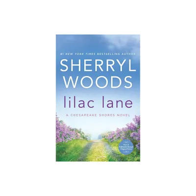 Lilac Lane - (Chesapeake Shores Novel) by Sherryl Woods (Paperback)