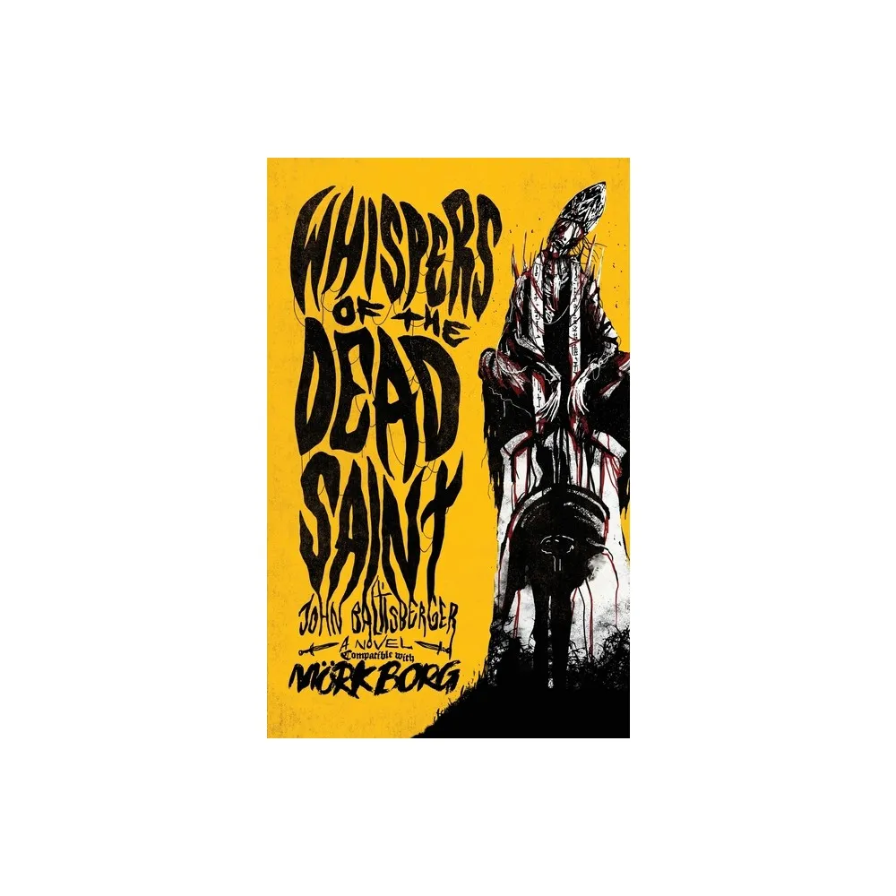 Whispers of the Dead Saint - by John Baltisberger (Paperback)