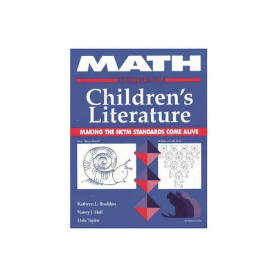 Math Through Childrens Literature - by Kathryn L Braddon & Nancy J Hall & Dale B Taylor (Paperback)