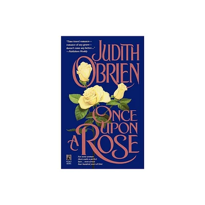 Once Upon a Rose - by Judith OBrien (Paperback)