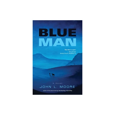 Blue Man - by John L Moore (Paperback)