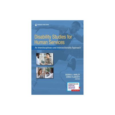 Disability Studies for Human Services - by Debra Harley & Chris Flaherty (Paperback)