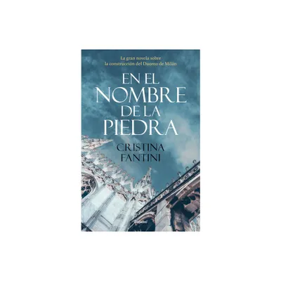 En El Nombre de la Piedra / In the Name of the Stone - by Cristina Fantini (Paperback)