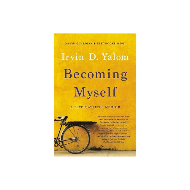 Becoming Myself - by Irvin D Yalom (Paperback)