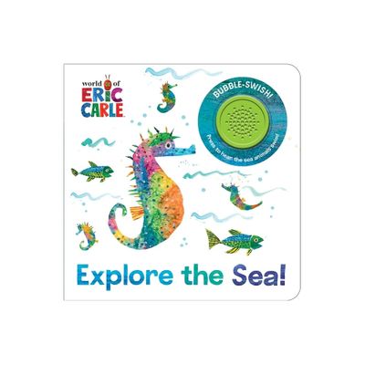 World of Eric Carle: Explore the Sea! Sound Book - by Pi Kids (Mixed Media Product)