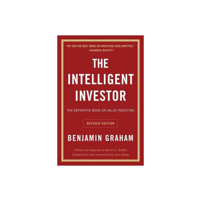 The Intelligent Investor REV Ed. - (Collins Business Essentials) Annotated by Benjamin Graham (Paperback)