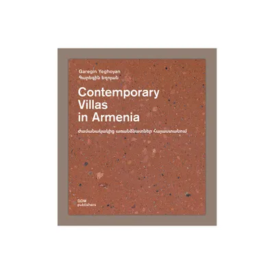 Contemporary Villas in Armenia - by Garegin Yeghoyan (Paperback)