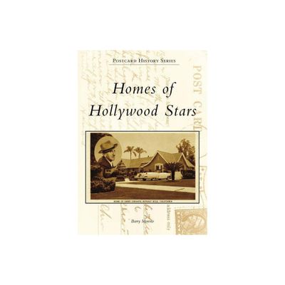 Homes of Hollywood Stars - by Barry Moreno (Paperback)