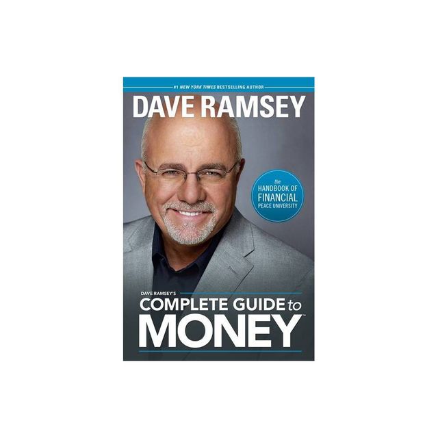 Dave Ramseys Complete Guide to Money - (Hardcover)