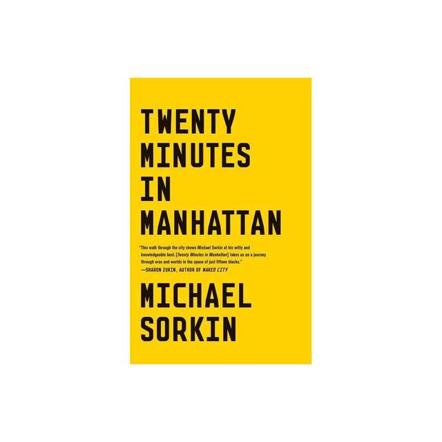 Twenty Minutes in Manhattan - by Michael Sorkin (Paperback)