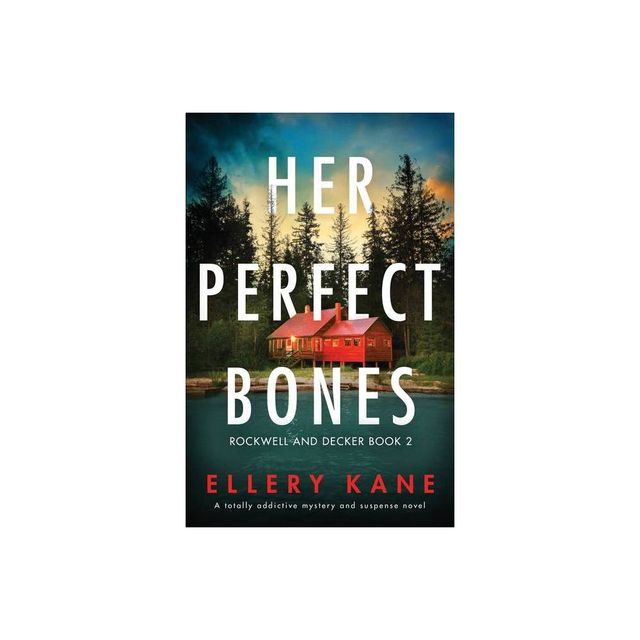 Her Perfect Bones - (Rockwell and Decker) by Ellery a Kane (Paperback)