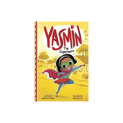 Yasmin the Superhero - by Saadia Faruqi (Paperback)