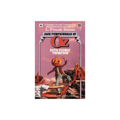 Jack Pumpkinhead of Oz (the Wonderful Oz Books, #23) - (Wonderful Oz Books (Paperback)) by Ruth Plumly Thompson (Paperback)