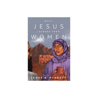 What Jesus Learned from Women