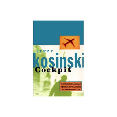 Cockpit - (Kosinski, Jerzy) by Jerzy Kosinski (Paperback)