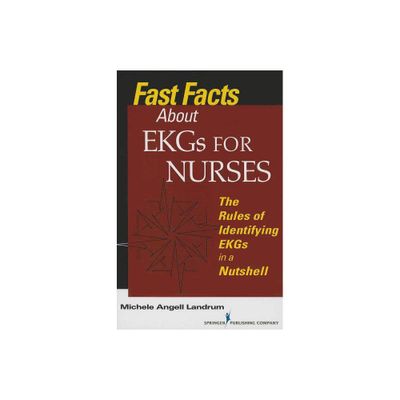 Fast Facts About EKGs for Nurses - by Michele Angell Landrum (Paperback)