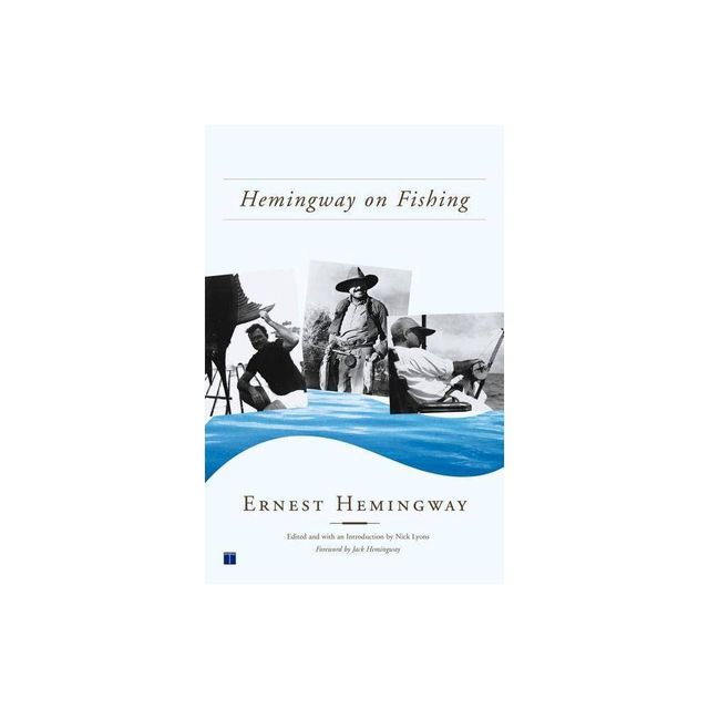 Hemingway on Fishing - by Ernest Hemingway (Paperback)