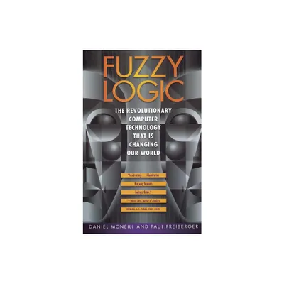 Fuzzy Logic - by Daniel McNeill (Paperback)