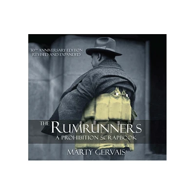 The Rumrunners - 30th Edition by Marty Gervais (Paperback)