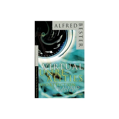 Virtual Unrealities - by Alfred Bester & Roger Zelazny (Paperback)