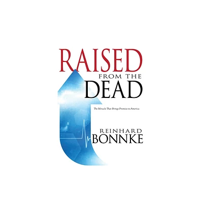 Raised from the Dead - by Reinhard Bonnke (Paperback)