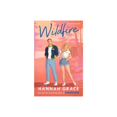 Wildfire - (The Maple Hills) - by Hannah Grace (Paperback)