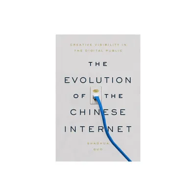 The Evolution of the Chinese Internet - by Shaohua Guo (Paperback)