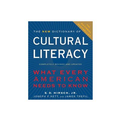 The New Dictionary of Cultural Literacy - 3rd Edition by E D Hirsch & Joseph F Kett & James Trefil (Hardcover)