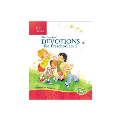 The One Year Devotions for Preschoolers 2 - (Little Blessings) by Carla Barnhill (Hardcover)