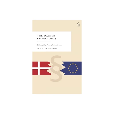 Danish EU Opt-Outs - by Christian Thorning (Hardcover)