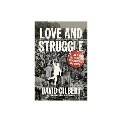 Love and Struggle - by David Gilbert (Paperback)