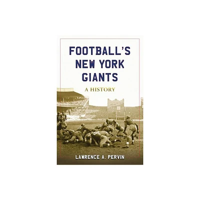 Footballs New York Giants - by Lawrence A Pervin (Paperback)