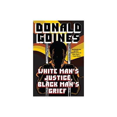 White Mans Justice, Black Mans Grief - by Donald Goines (Paperback)