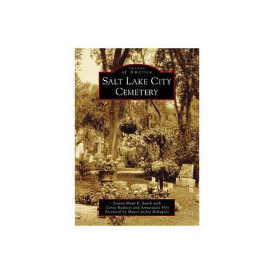 Salt Lake City Cemetery - by Corey Rushton (Paperback)