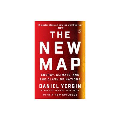 The New Map - by Daniel Yergin (Paperback)