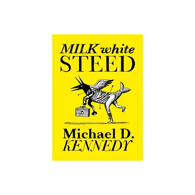 Milk White Steed - by Michael Kennedy (Paperback)