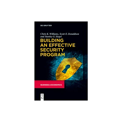 Building an Effective Security Program - by Chris Williams & Scott Donaldson & Stanley Siegel (Paperback)