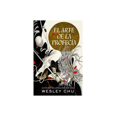 Arte de la Profeca, El - by Chu Wesley (Paperback)