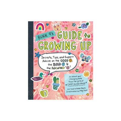 Bunk 9s Guide to Growing Up - by Adah Nuchi (Paperback)