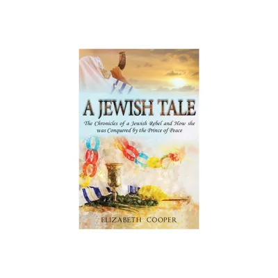 A Jewish Tale - by Elizabeth Cooper (Paperback)