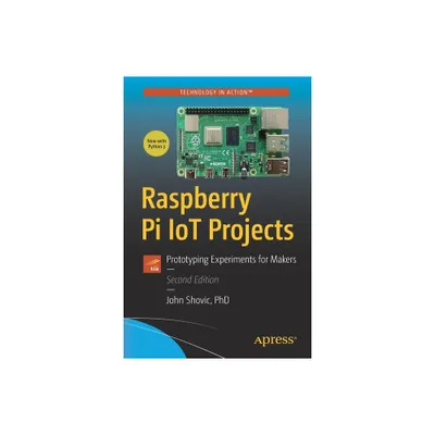 Raspberry Pi Iot Projects - 2nd Edition by John C Shovic (Paperback)