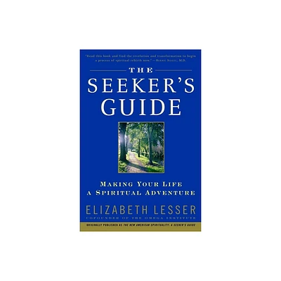 The Seekers Guide - by Elizabeth Lesser (Paperback)