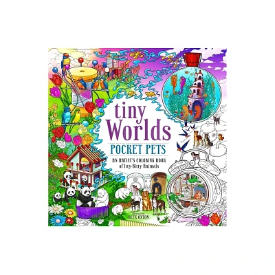 Tiny Worlds: Pocket Pets - by Alex Oxton (Paperback)