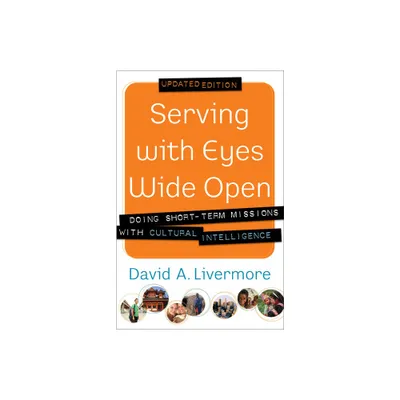 Serving with Eyes Wide Open - by David a Livermore (Paperback)